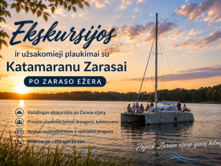 Ekskursijos ir užsakomieji plaukimai po Zaraso ežerą plaustais ir katamaranu 