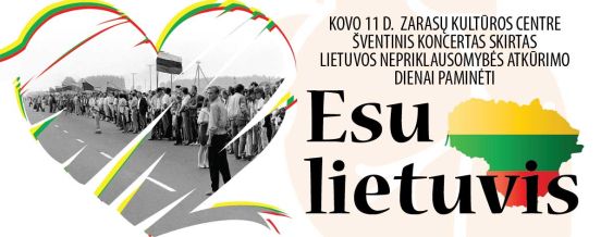 Šventinis koncertas „ESU LIETUVIS...“, skirtas Lietuvos Nepriklausomybės atkūrimo dienai