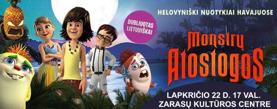 Lapkričio 22 d. 17 val. Zarasų kultūros centre  Filmas vaikams  „Monstrų atostogos“, kaina 4 Eur